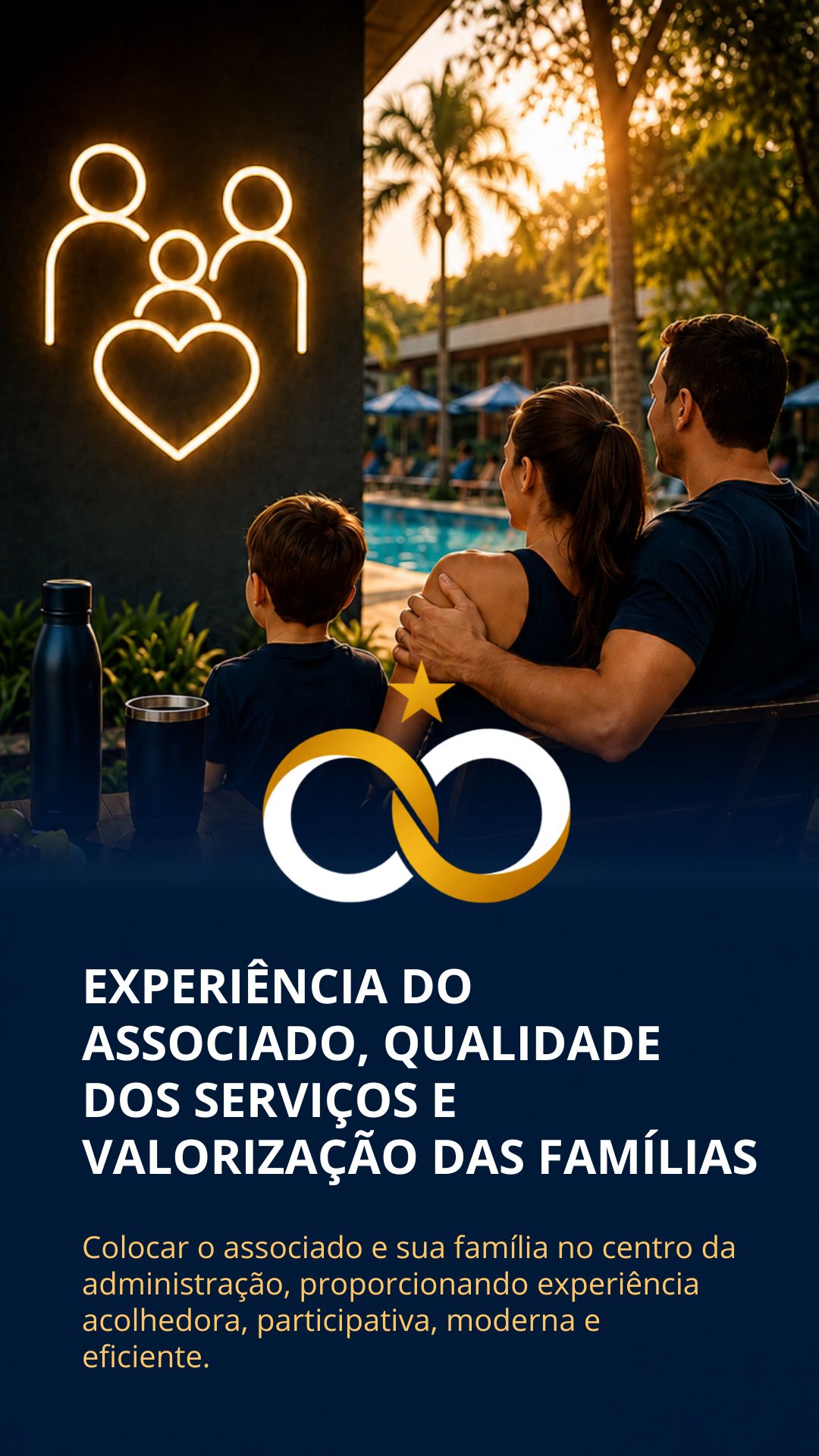 EXPERIÊNCIA DO ASSOCIADO, QUALIDADE DOS SERVIÇOS E VALORIZAÇÃO DAS FAMÍLIAS