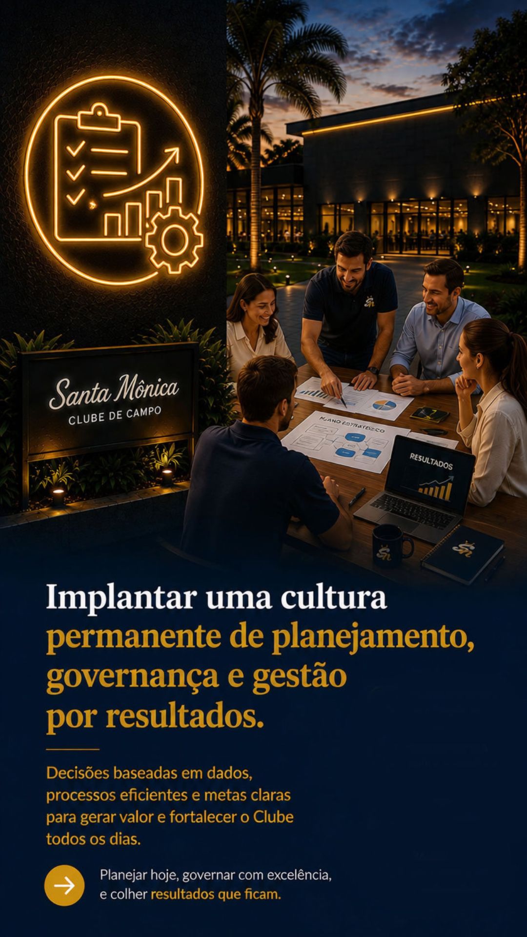Implantar uma cultura permanente de planejamento, governança e gestão por resultados